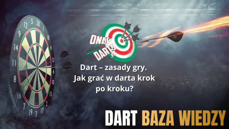 onlydarts pl dart zasady gry jak grac w darta krok po kroku