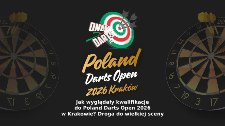 onlydarts pl poland darts open 2026 jak wygladaly kwalifikacje do turnieju dla polakow