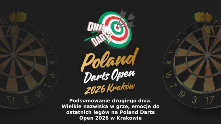 onlydarts pl poland darts open 2026 podsumowanie drugiego wielkie nazwiska w grze